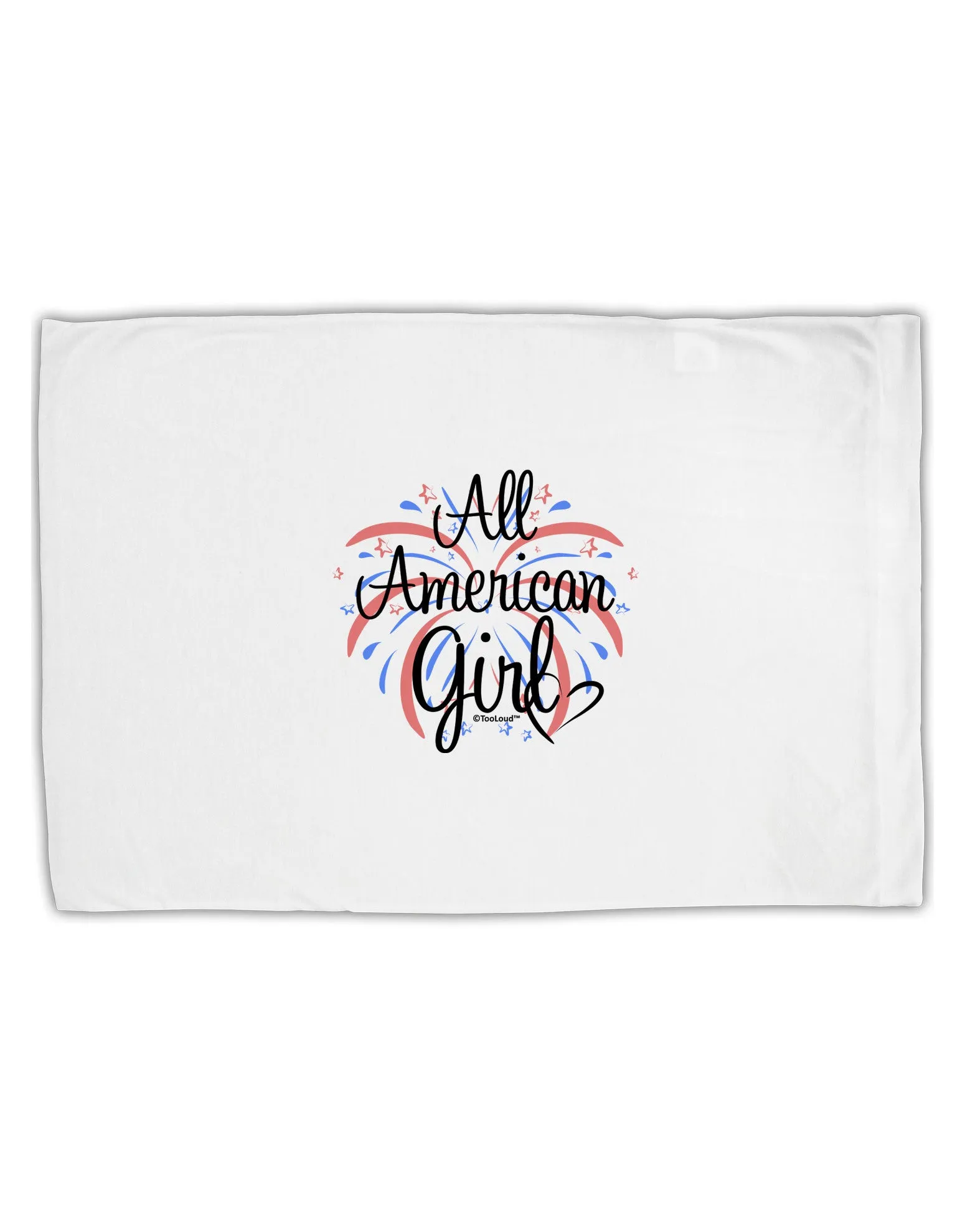 All American Girl - Fireworks and Heart Standard Size Polyester Pillow Case by TooLoud