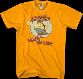 Mighty Mouse Saved My Day T-Shirt