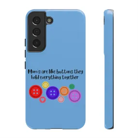 mom buttons blue Tough Cases