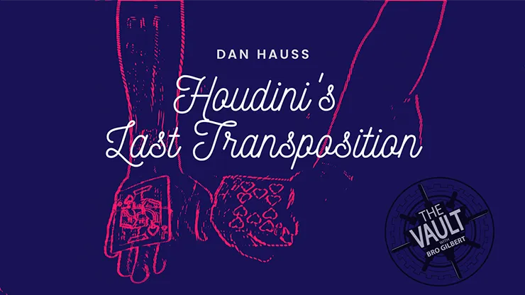 The Vault - Houdini's Last Transposition by Dan Hauss video DOWNLOAD